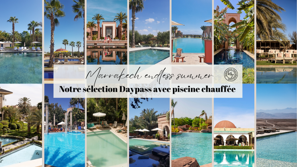 Notre sélection daypass piscines chauffées à Marrakech
